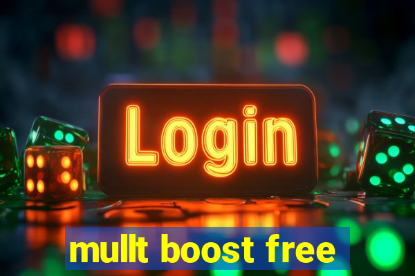 mullt boost free